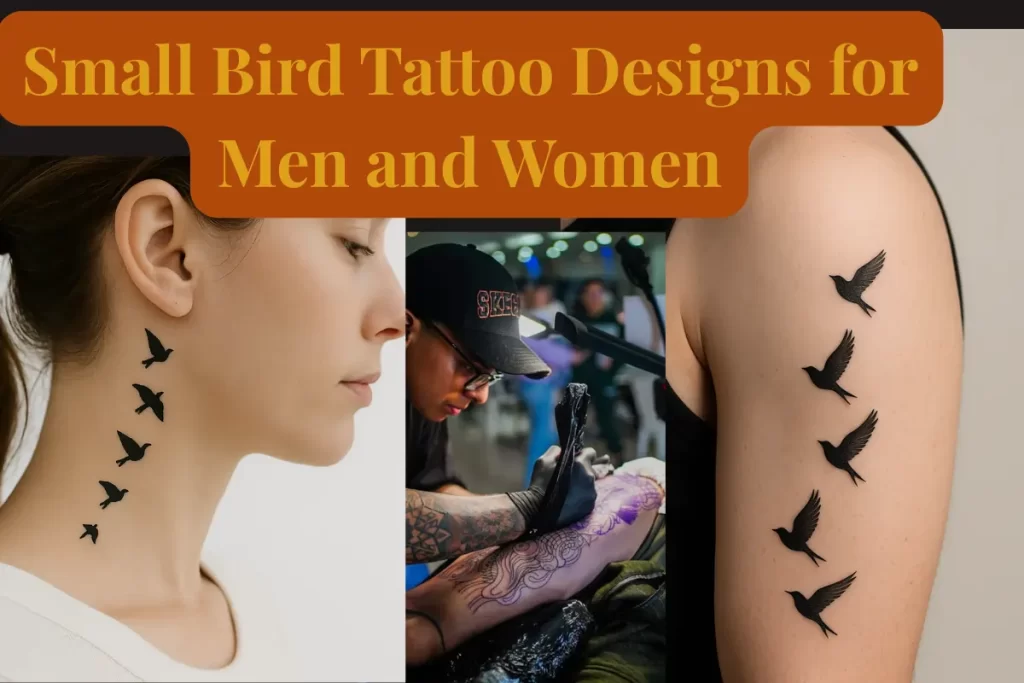 Small Bird Tattoo Designs for Men and Women: Meaning, Ideas & Inspiration